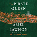 The Pirate Queen: A Novel from the New York Times bestselling author of The Frozen River Jansha Store